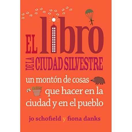 El LIBRO DE LA CIUDAD SILVESTRE – EDITORIAL RODENO