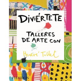 DIVIÉRTETE, TALLERES DE ARTE - HERVÉ TULLET