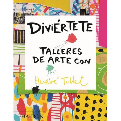 DIVIÉRTETE, TALLERES DE ARTE - HERVÉ TULLET