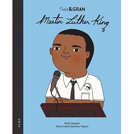 PEQUEÑO GRANDE MARTIN LUTHER KING – EDTORIAL ALBA