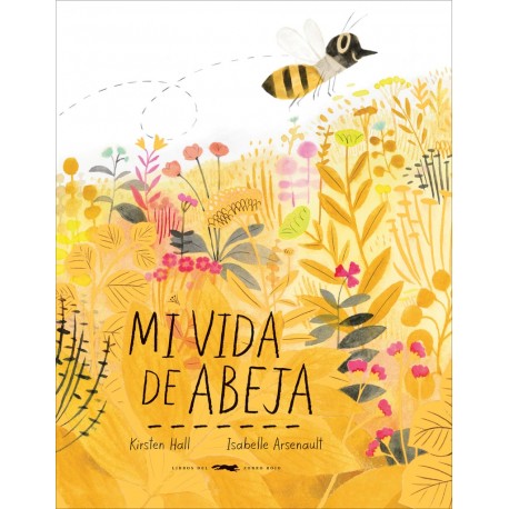 MI VIDA DE ABEJA – KIRSTEN HALL