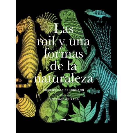 LAS MIL Y UNA FORMAS DE LA NATURALEZA – EMMANUELLE GRUNDMAN