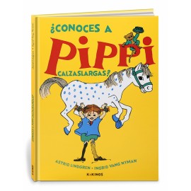 ¿CONOCES A PIPPI CALZASLARGAS? - ASTRID LINDGREN