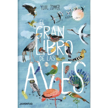 EL GRAN LIBRO DE LAS AVES – YUVAL ZOMMER